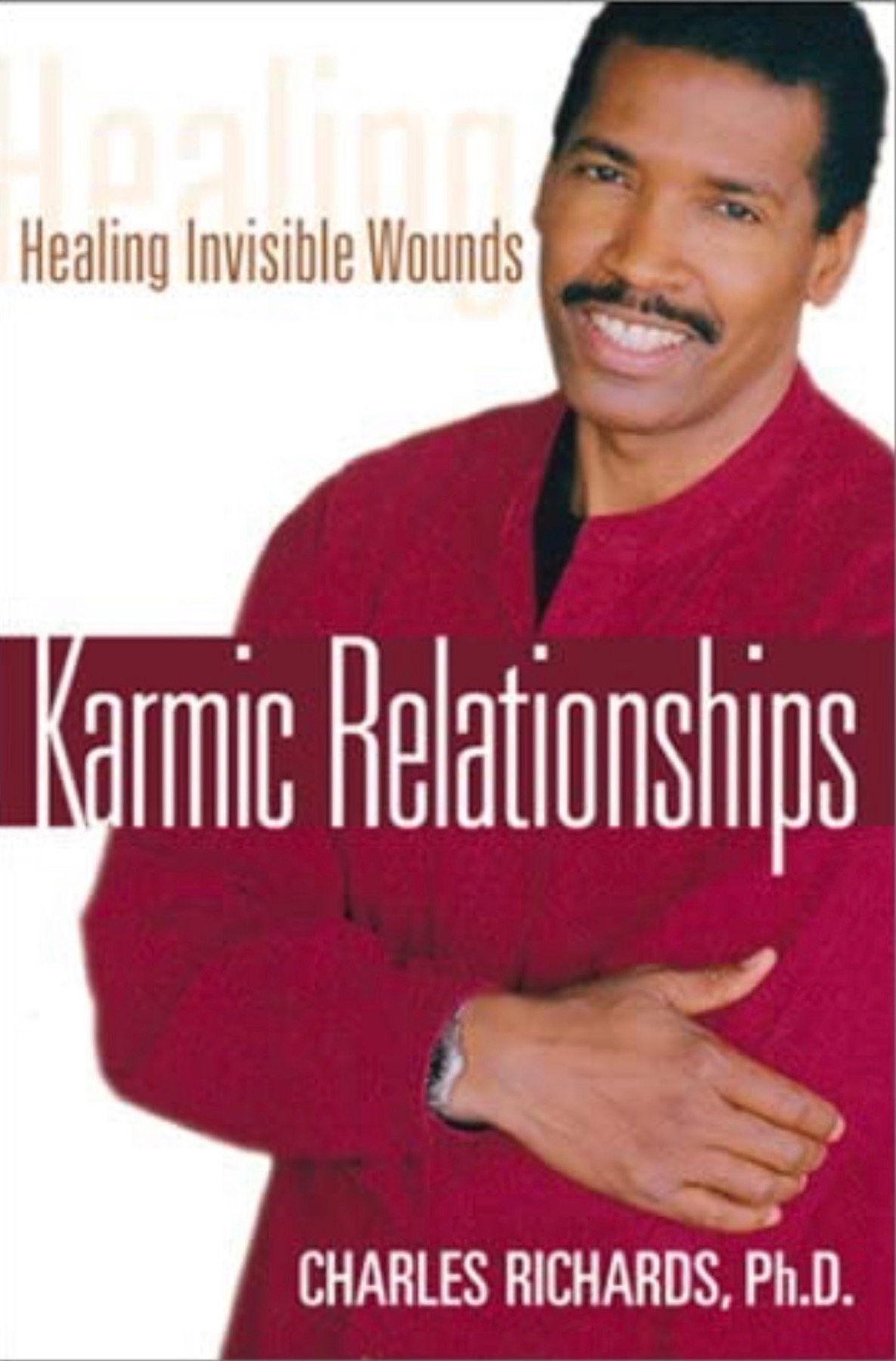 Karmic Relationships: Healing Invisible Wounds — book cover